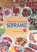 Tatlısıyla Tuzlusuyla Soframız (Ciltsiz)