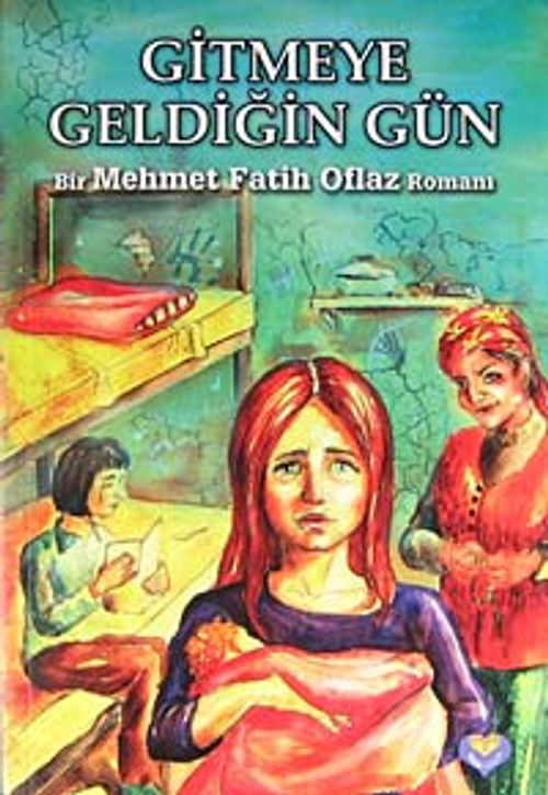 Gitmeye Geldiğin Gün