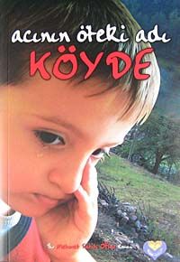Köyde & Acının Öteki Adı
