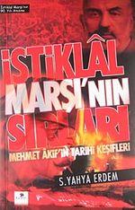 İstiklal Marşı'nın Sırları &  Mehmet Akif'in Tarihi Keşifleri