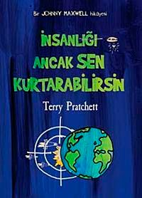 İnsanlığı Ancak Sen Kurtarabilirsin