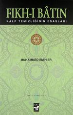 Fıkh-ı Batın & Kalp Temizliğinin Esasları