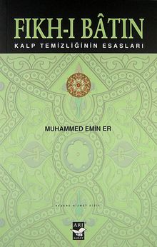 Fıkh-ı Batın & Kalp Temizliğinin Esasları