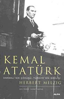 Kemal Atatürk & Osmanlı'nın Çöküşü Türkiye'nin Dirilişi