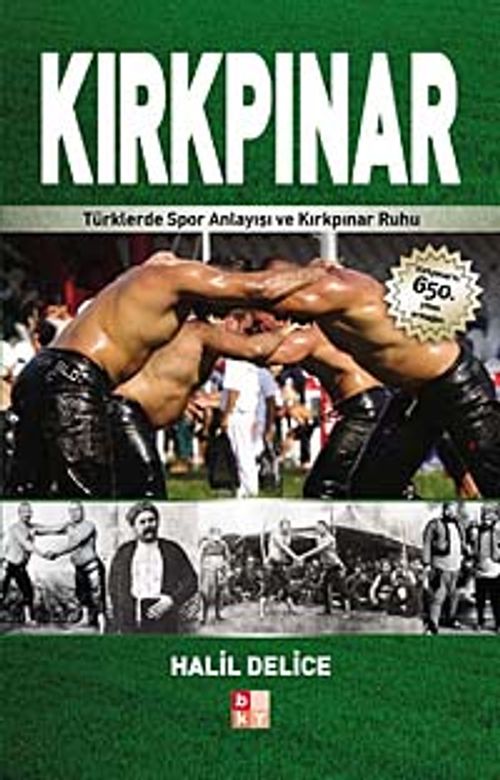Kırkpınar & Türklerde Spor Anlayışı ve Kırkpınar Ruhu