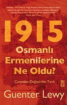 1915 Osmanlı Ermenilerine Ne Oldu? & Çarpıtılan-Değiştirilen  Tarih