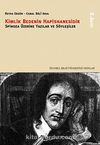 Kimlik Bedenin Hapishanesidir & Spinoza Üzerine Yazılar ve Söyleşiler