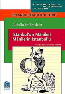 İstanbu'lun Manileri Manilerin İstanbul'u