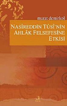 Nasireddin Tusi'nin Ahlak Felsefesine Etkisi