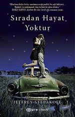 Sıradan Hayat Yoktur