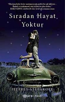 Sıradan Hayat Yoktur