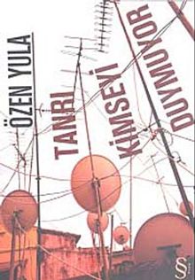 Tanrı Kimseyi Duymuyor