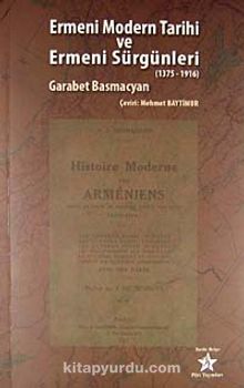 Ermeni Modern Tarihi ve Ermeni Sürgünleri (1375-1916)