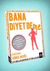 Bana Diyet Deme