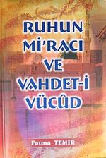 Ruhun Miracı ve Vahdet-i Vücud
