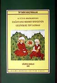 Dağıstanlı Mehmet Efendi'nin Geleneksel Tıp Yazması / 18. Yüzyıl Hekimlerinden