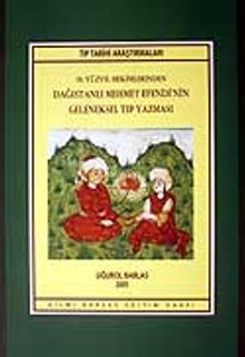 Dağıstanlı Mehmet Efendi'nin Geleneksel Tıp Yazması / 18. Yüzyıl Hekimlerinden