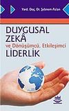 Duygusal Zeka ve D&ouml;n&uuml;ş&uuml;mc&uuml;, Etkileşimci Liderlik