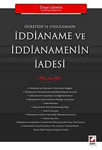 Öğretide ve Uygulamada İddianame ve İddianemenin İadesi