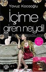 İçime Giren Neydi (Tepsiden Gelen Hayat)