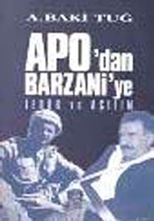 Apo'dan Barzani'e Terör ve Açılım