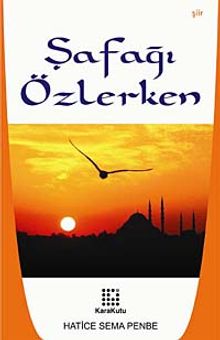 Şafağı Özlerken