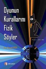 Oyunun Kurallarını Fizik Söyler