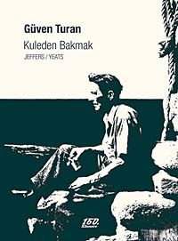 Kuleden Bakmak & Jeffers/Yeats