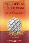 Yakın Dönem Türk Romanı ve Roman İncelemeleri