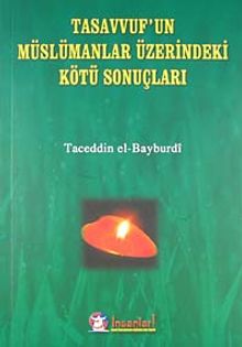 Tasavvufun Müslümanlar Üzerindeki Kötü Sonuçları