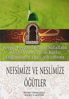Nefsimize ve Neslimize Öğütler