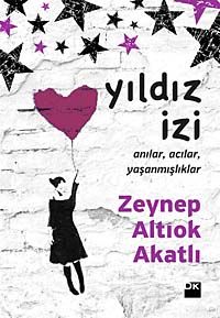Yıldız İzi & Anılar Acılar Yaşanmışlıklar