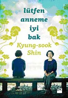 Lütfen Anneme İyi Bak