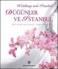 Düğünler ve İstanbul