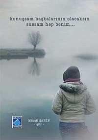 Konuşsam Başkalarının Olacaksın Sussam Hep Benim