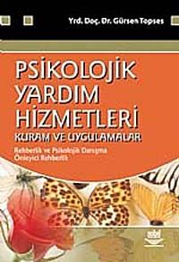Psikolojik Yardım Hizmetleri Kuram ve Uygulamaları