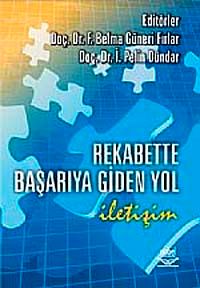 Rekabette Başarıya Giden Yol İletişim