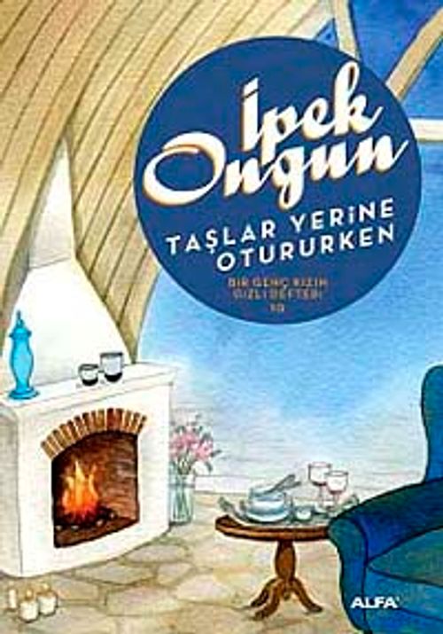 Taşlar Yerine Otururken & Bir Genç Kızın Gizli Defteri 10