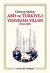 Abd ve Türkiye-2 Yumuşama Yılları (1961-1989)