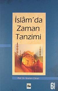 İslamda Zaman Tanzimi