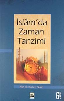 İslamda Zaman Tanzimi