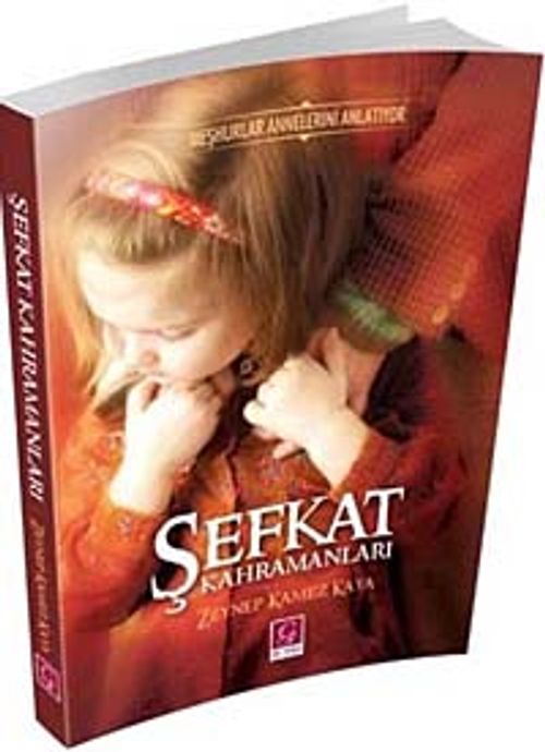 Şefkat Kahramanları