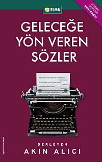 Geleceğe Yön Veren Sözler