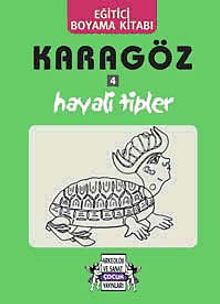Karagöz - Hayali Tipler / Eğitici Boyama Kitabı