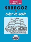 Karag&ouml;z - Evler ve Deniz /Eğitici Boyama Kitabı