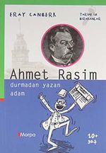 Ahmet Rasim / Durmadan Yazan Adam