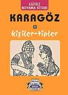 Karag&ouml;z - Kişiler ve Tipler / Eğitici Boyama Kitabı