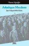 Arkadaşım Menderes &amp; İpin Gölgesindeki Günler