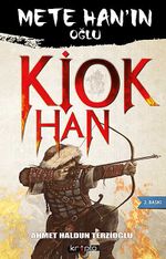 Kiok Han & Mete Han'ın Oğlu Hun Tahtının 3. Tanhusu