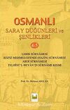 Osmanlı Saray Düğünleri ve Şenlikleri 4-5